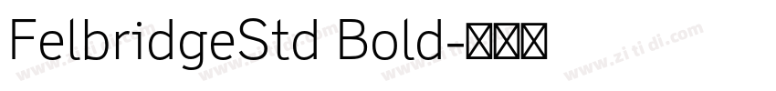 FelbridgeStd Bold字体转换